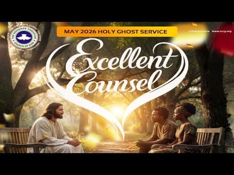 RCCG MAY 2026 HOLY GHOST SERVICE || EXCELLENT COUNSEL || PASTOR E. A. ADEBOYE