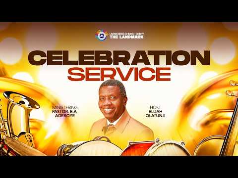 CELEBRATION SERVICE || 5TH JULY  2026 || RCCG LSC DERBY || PASTOR E.A ADEBOYE