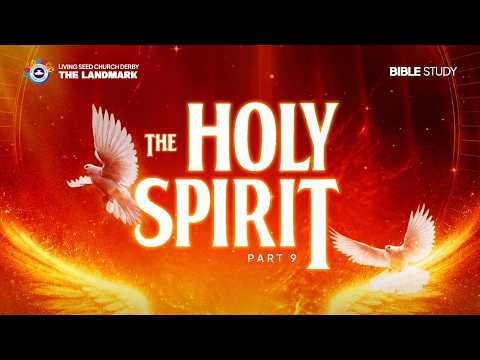 THE HOLY SPIRIT PART 9 || 7TH OCTOBER 2026 || RCCG LSC DERBY || BIBLE STUDY