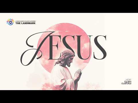 JESUS ||  22ND MARCH 2026 || RCCG LSC DERBY || ELIJAH OLATUNJI || SUNDAY SERVICE
