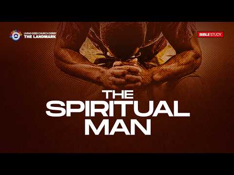 THE SPIRITUAL MAN || 22ND JULY  2026  || BIBLE STUDY || RCCG LSC  DERBY ||