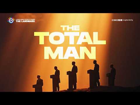 THE TOTAL MAN || 21ST JUNE  2026 || RCCG LSC DERBY || FATHER'S DAY CELEBRATION | ELIJAH OLATUNJI