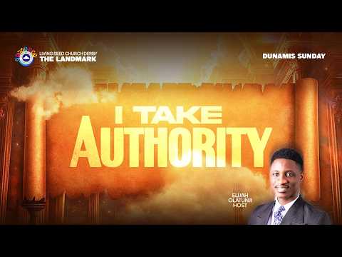 I TAKE AUTHORITY ||  29TH MARCH 2026 || RCCG LSC DERBY  || DUNAMIS SUNDAY || ELIJAH OLATUNJI